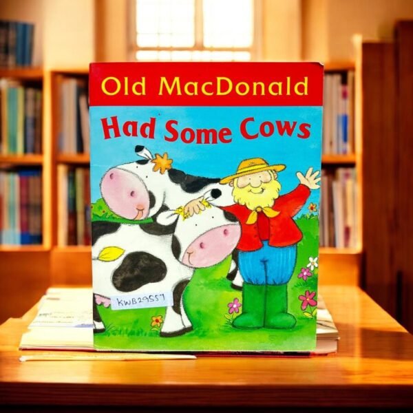 Old MacDonald Had Some Cows_Nicola Baxter_KWB29557