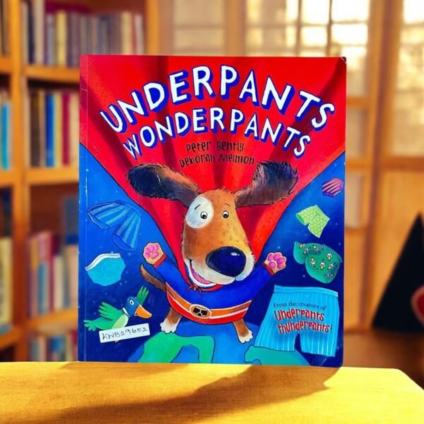 Underpants Wonderpants_Peter Bently_KWB29652