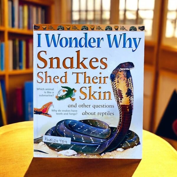 I Wonder Why Snakes Shed Their Skin_Kingfisher_KWB29709