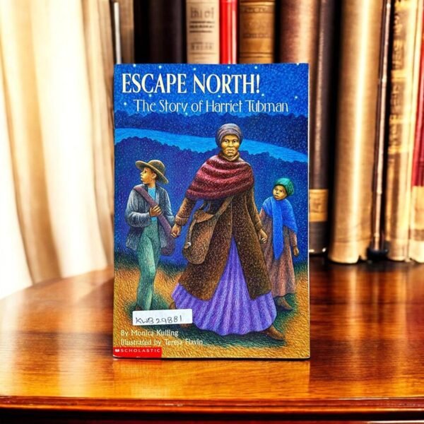 Scholastic_Escape North! The Story Of Harriet Tubman_Scholastic_KWB29881