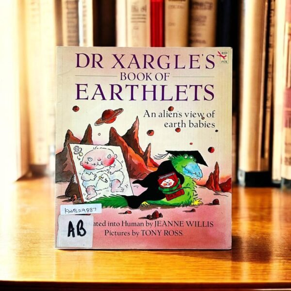 Dr Xargle's Book Of Earthlets _Tony Ross_KWB29887