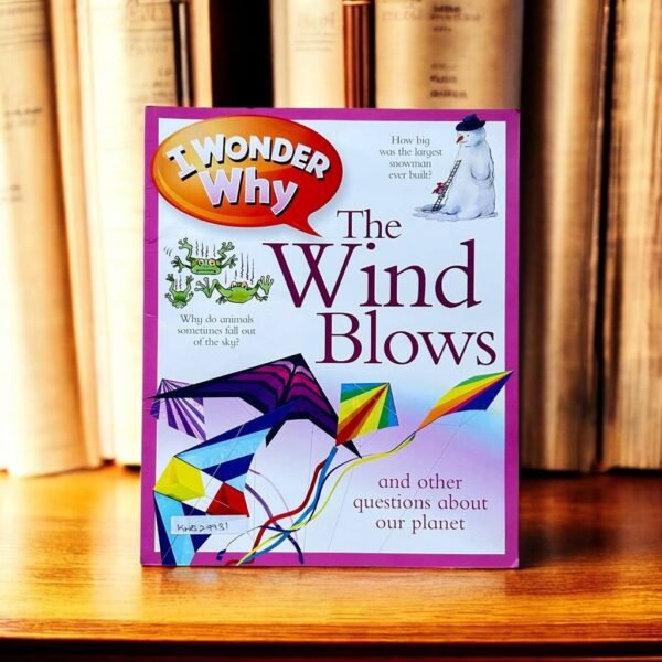 I Wonder Why_The Wind Blows_Anita Ganeri_KWB29931