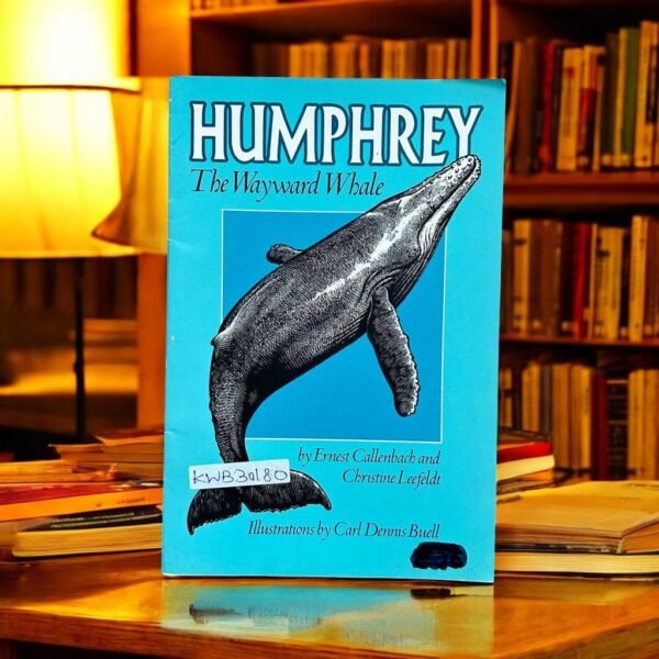 Humphrey_The Wayward Whale_Ernest Callenbach_KWB30180