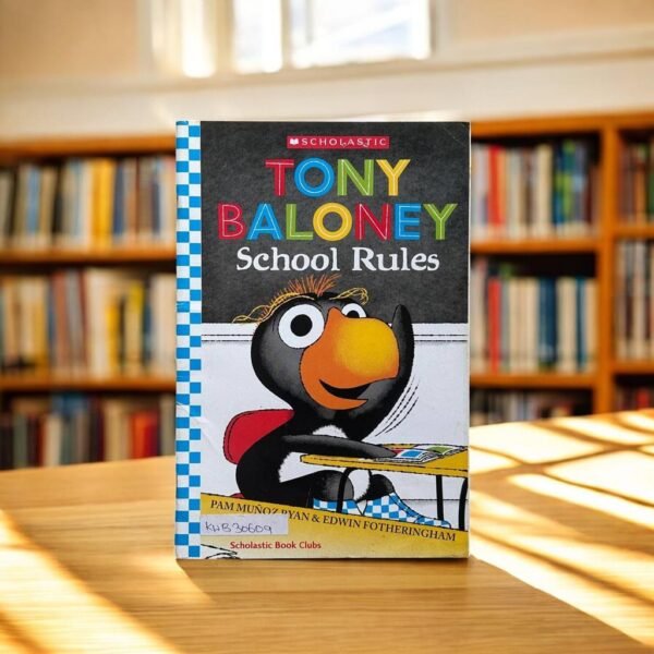 Scholastic_Tony Baloney School Rules_Pam Munoz Ryan_KWB30609