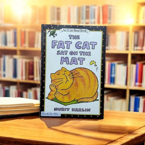 An I Can Read Book_The Fat Cat Sat On The Mat_Nurit karlin_KWB30902