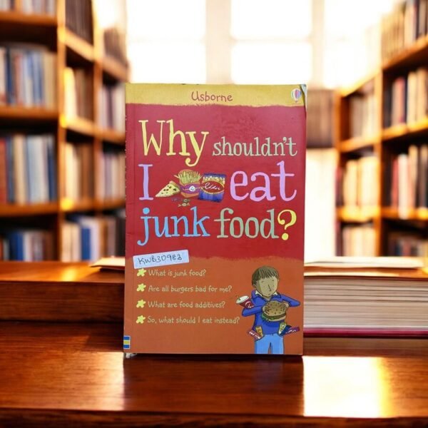 Usborne_Why Shouldn't I Eat Junk Food?_Usborne_KWB30983