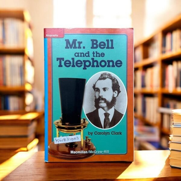 Mr.Bell And The Telephone_Carolyn Clark_KWB31003