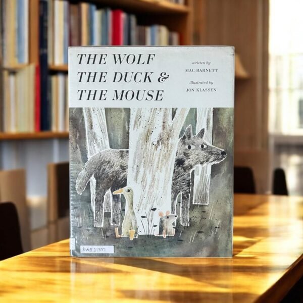 The Wolf The Duck & The Mouse_Mag Barnett_KWB31337