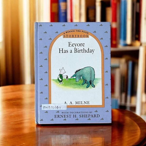 Winnie The Pooh Storybook_Eeyore Has A Birthday_Ernest Shepard_KWB31664