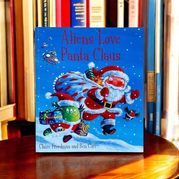 Aliens Love Panta Claus_Claire Freedman_KWB31735