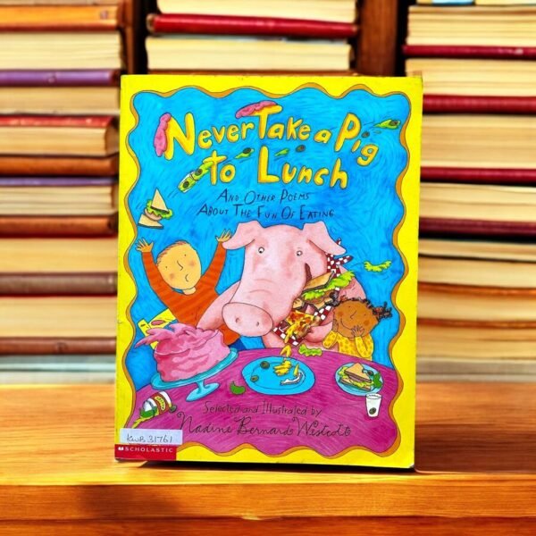 Never Take A Pig To Lunch_Scholastic_KWB31761