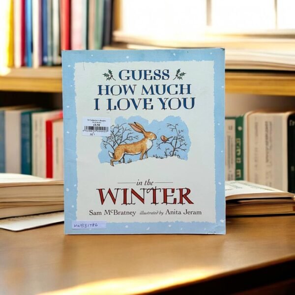 Guess How Much I Love You In The Winter_Sam Mc Bratney_KWB31786