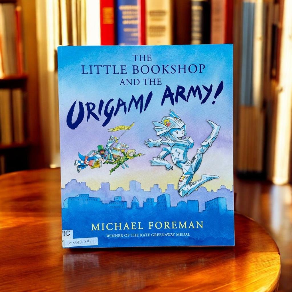 The Little Bookshop And The Origami Army!_Michael Foreman_KWB31887