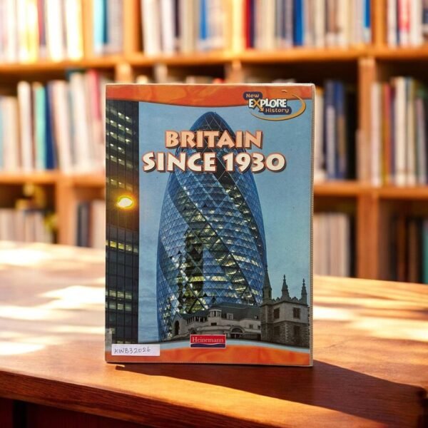 Britain Since 1930_Heinemann_KWB32026