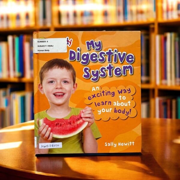 My Digestive System_Sally Hewitt_KWB32070