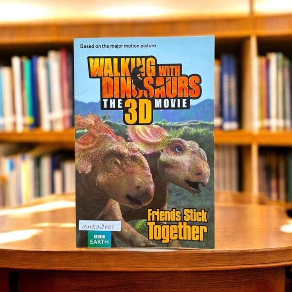 Walking With Dinosaurs_Friends Stick Together_Macmillan_KWB32081