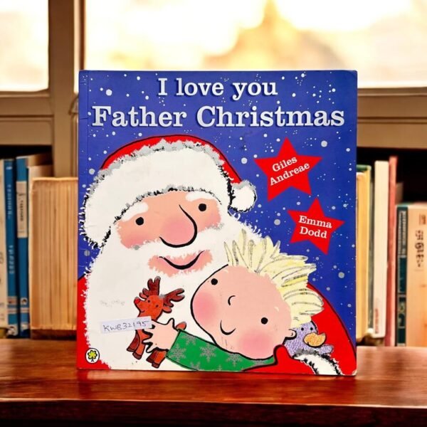 I Love You Father Christmas _Giles Andreae_KWB32195