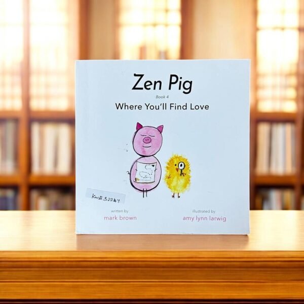 Zen Pig Where You'II Find Love_Mark Brown_KWB32247