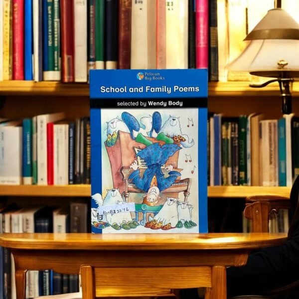 Pelican_School And Family Poems_Wendy Body_KWB32276