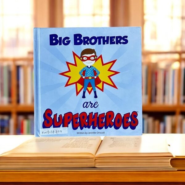 Big Brother Are Superheroes_Jennifer Driscoll_KWB32304