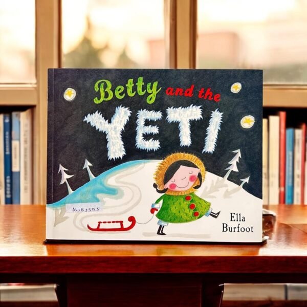 Betty And The Yeti_Ella Burfoot_KWB33125