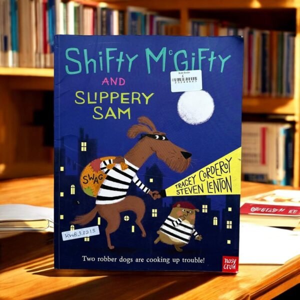 Shifty McGifty And Slippery Sam_Tracey Corderoy_KWB33213
