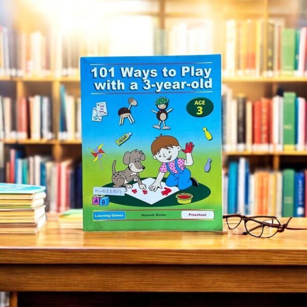 101 Ways To Play With A 3-Year-Old_Age 3_KWB33817