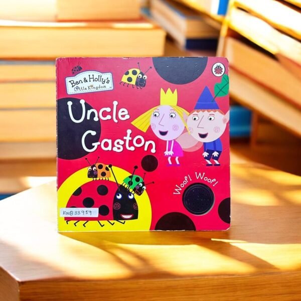 Ben & Holly's Little Kingdom_Uncle Gaston_Sound Book_Ladybird_KWB33959