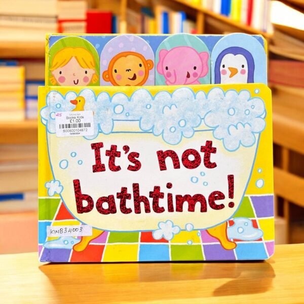 It's Not Bathtime!_Campbell Books_KWB34003