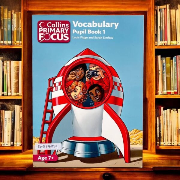 Colins Primary Focus_Vocabulary Pupil Book 1_Ages 7+_KWB34238