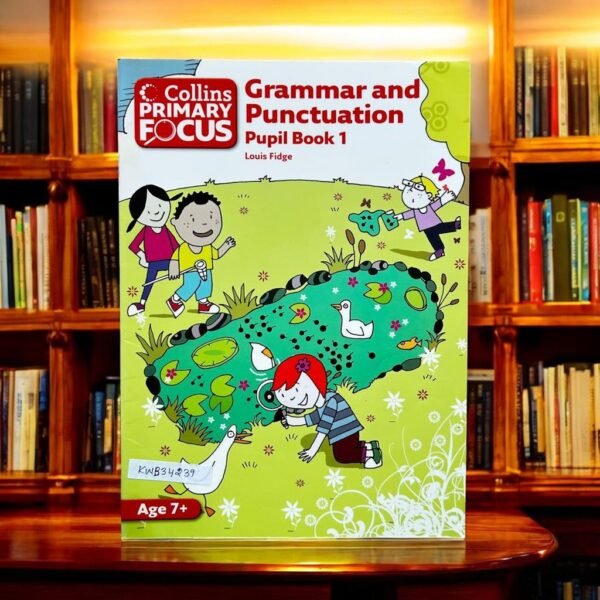 Collins Primary Focus_Grammar And Punctuation Pupil Book 1_Ages 7+_KWB34239