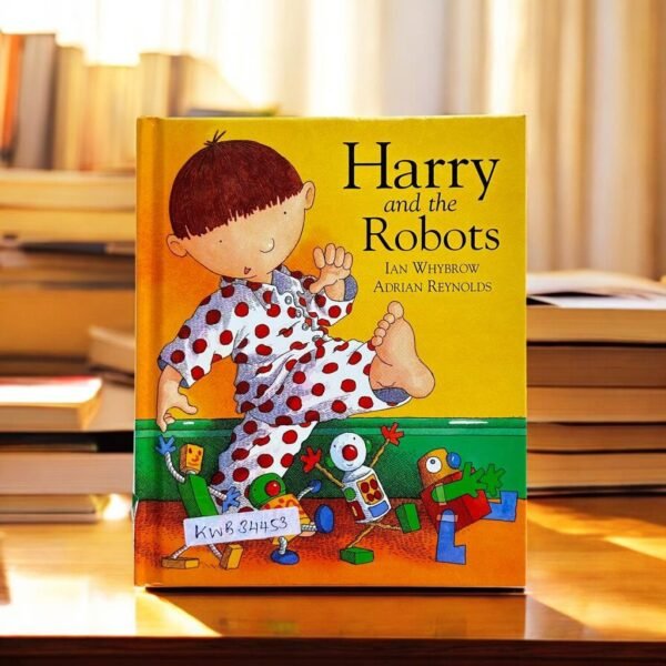 Harry And The Robots_Ian Whybrow_KWB34453
