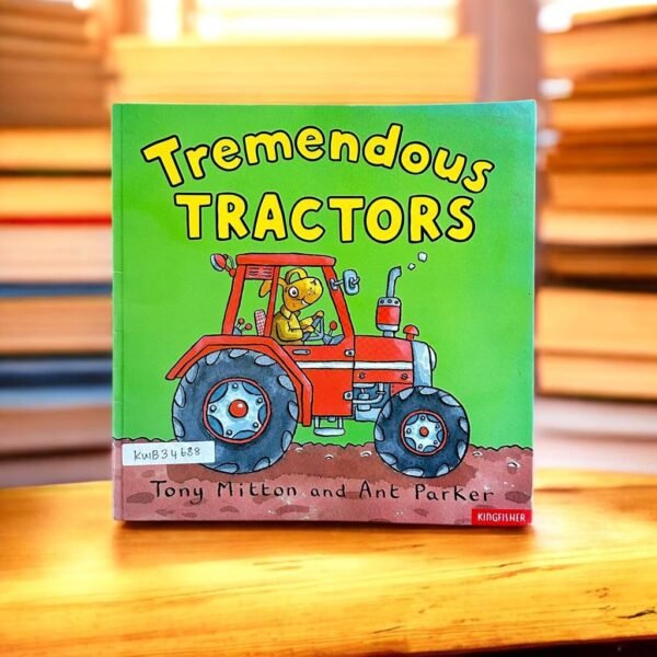 Tremendous Tractors_Tony Mitton_KWB34688
