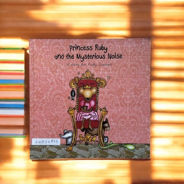 Princess Ruby And The Mysterious Noise_Ruby Dawson_KWB34844