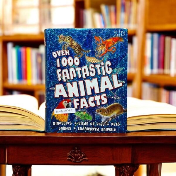 Over 1000 Fantastic Animal Facts_Miles Kelly_KWB34965