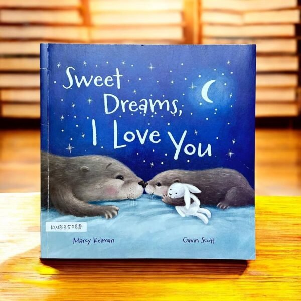 Sweet Dreams,I Love You_Marcy Kelman_KWB35082