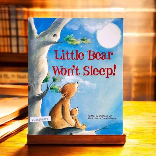 Little Bear Won't Sleep!_Christine Swift_KWB35085