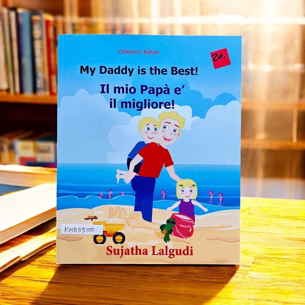 My Daddy Is The Best!_English And Italian Languages_Sujatha Lalgudi_KWB35100