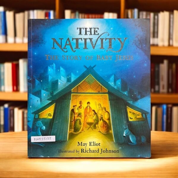 The Nativity_The Story Of Baby Jesus_May Eliot_KWB35135