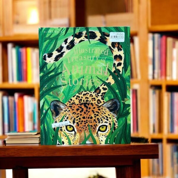 Illustrated Treasury Of Animal Stories_Miles Kelly_KWB35285