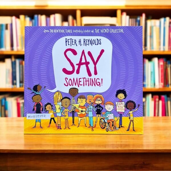 Say Something!_Peter H. Reynolds_KWB35352