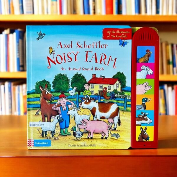 Noisy Farm_Sound Book_Axel Scheffler_KWB35601