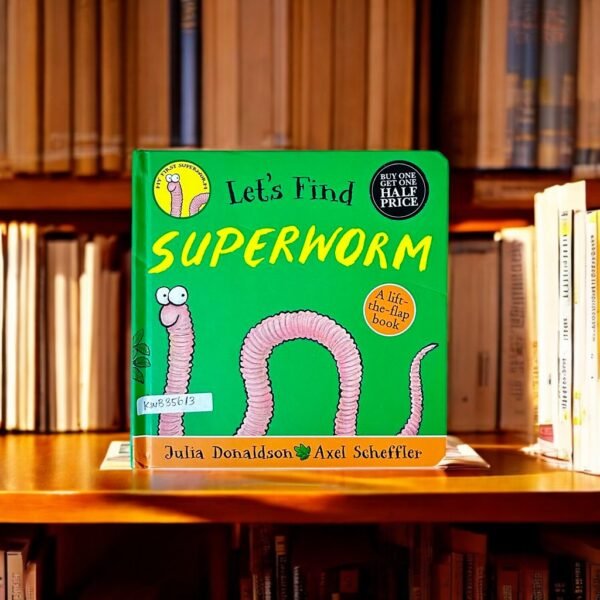 Let's Find Superworm_Flap Book_Julia Donaldson_KWB35613