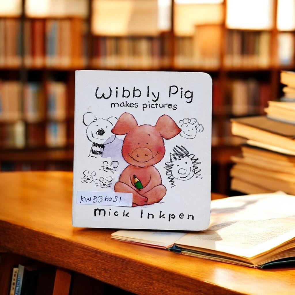 Wibbly Pig Makes Pictures_Mick Inkpen_KWB36031