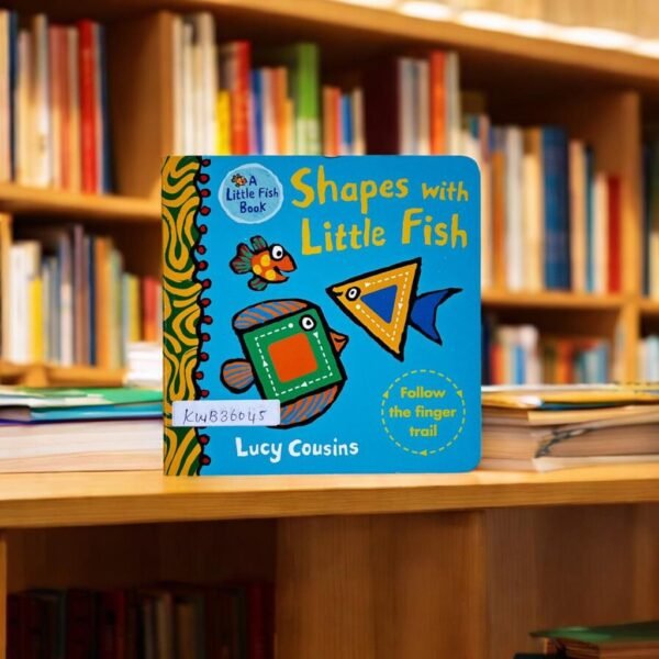 Shapes With Little Fish_Follow The Finger Trail_Lucy Cousins_KWB36045