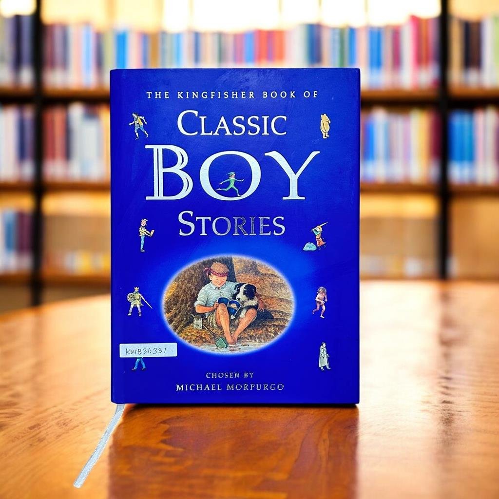 The Kingfisher Book Of Classic Boy Stories_Michael Morpurgo_KWB36331