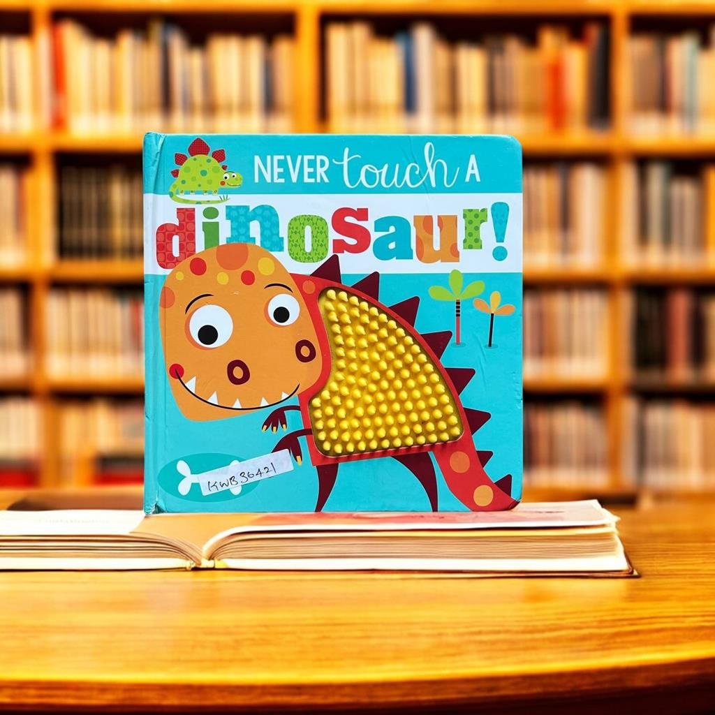 Never Touch A Dinosaur!_Stuart Lynch_KWB36421