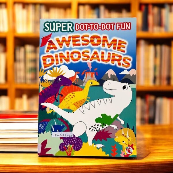 Super Dot-To-Dot Awesome Dinosaurs_Drawing Book_KWB36463