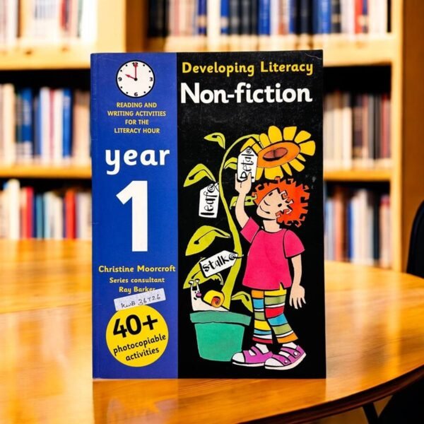 Developing Literacy Non-Fiction_Year 1_KWB36726
