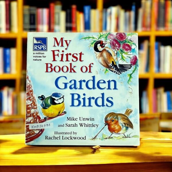 My First Book Of Garden Birds_Mike Unwin_KWB36788